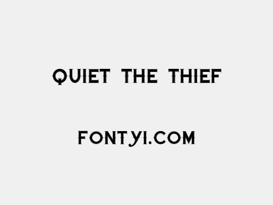 Quiet the Thief