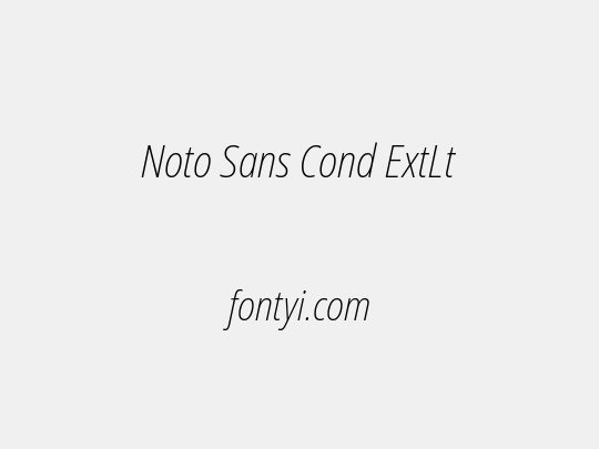 Noto Sans Cond ExtLt