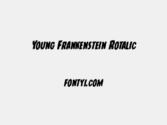 Young Frankenstein Rotalic