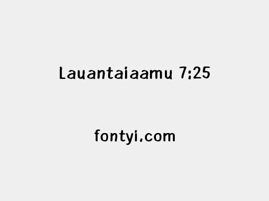 Lauantaiaamu 7:25