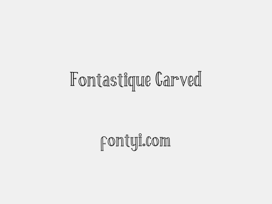 Fontastique Carved