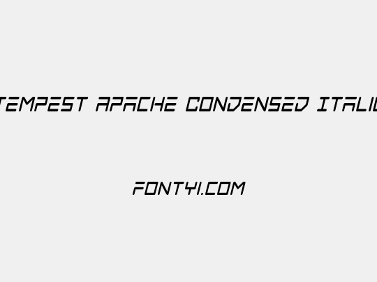 Tempest Apache Condensed Italic