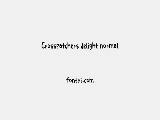 Crosspatchers delight normal