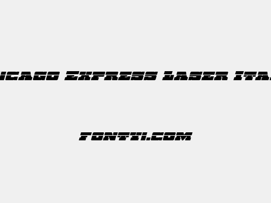 Chicago Express Laser Italic