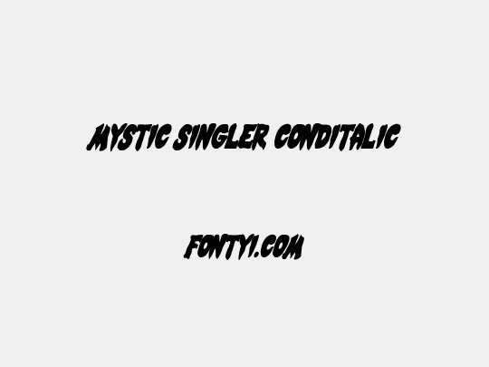 Mystic Singler CondItalic