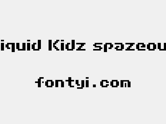 Liquid Kidz spazeout