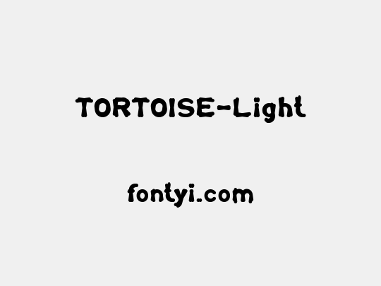 TORTOISE-Light