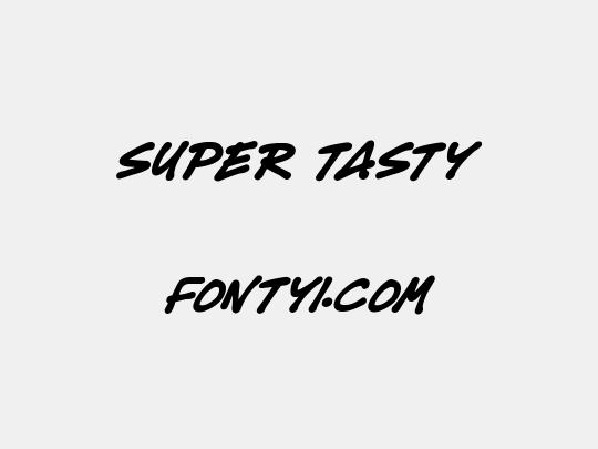 Super Tasty