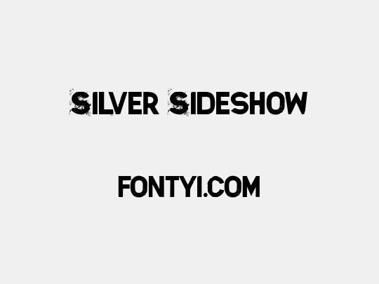 Silver Sideshow