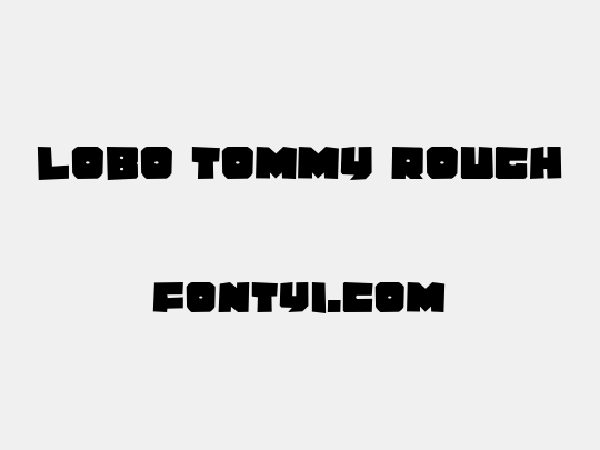Lobo Tommy Rough