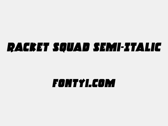 Racket Squad Semi-Italic