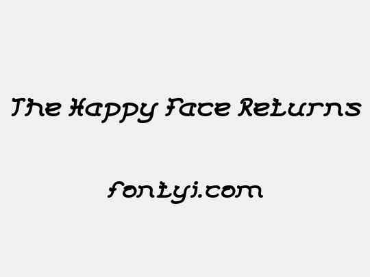 The Happy Face Returns