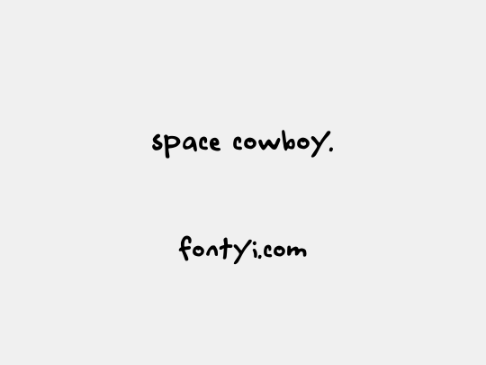 space cowboy.
