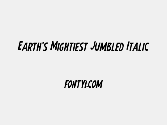Earth's Mightiest Jumbled Italic