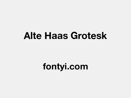 Alte Haas Grotesk