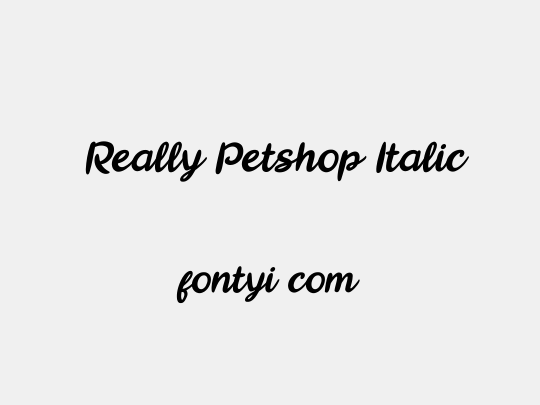  Really Petshop Italic
