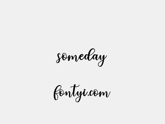 someday