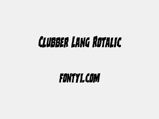 Clubber Lang Rotalic