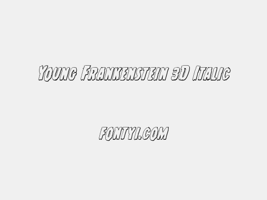 Young Frankenstein 3D Italic