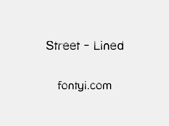 Street - Lined
