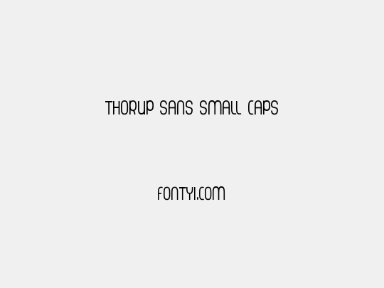 Thorup Sans Small Caps