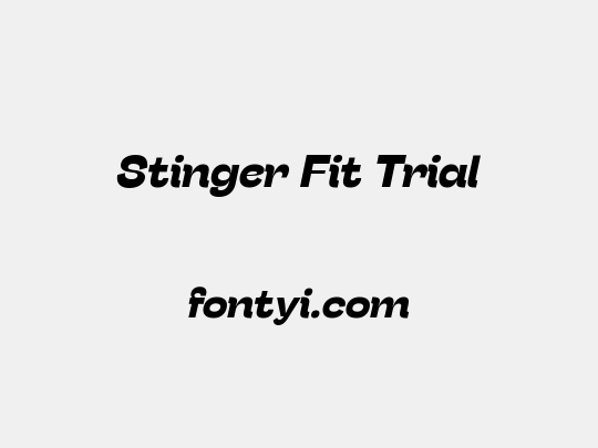 Stinger Fit Trial