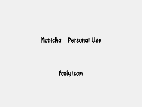 Monicha - Personal Use