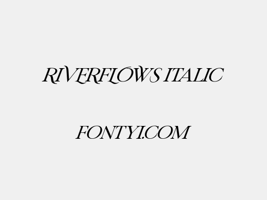 RIVERFLOWS Italic