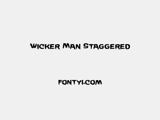 Wicker Man Staggered