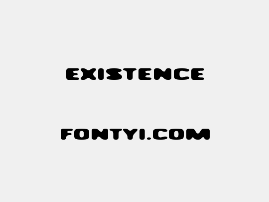 Existence