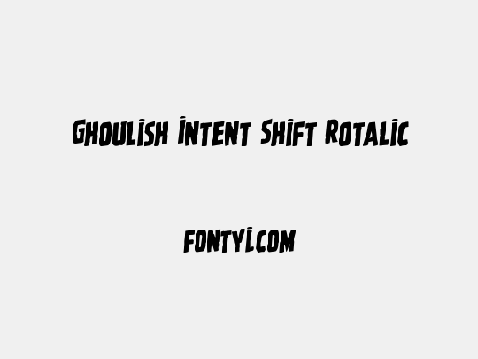 Ghoulish Intent Shift Rotalic