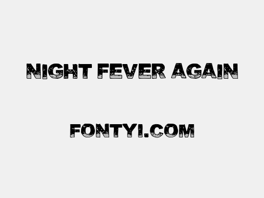 Night Fever Again