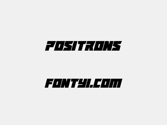 Positrons