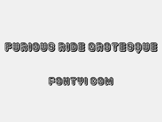 Furious Ride Grotesque