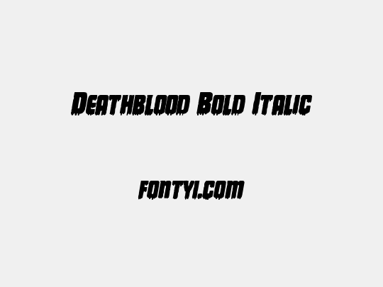Deathblood Bold Italic