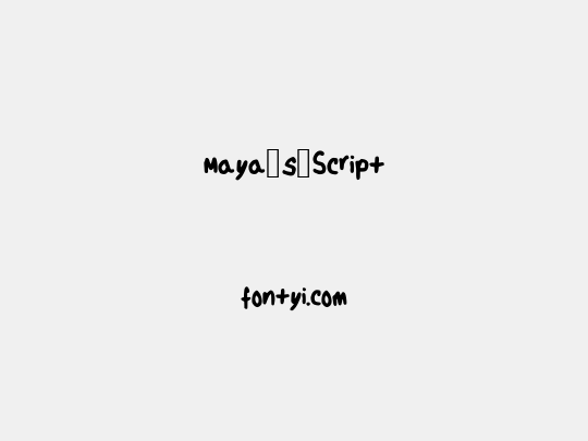 Maya_s_Script