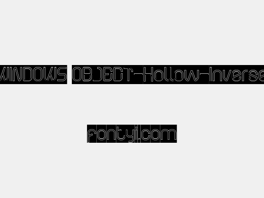 WINDOWS OBJECT-Hollow-Inverse