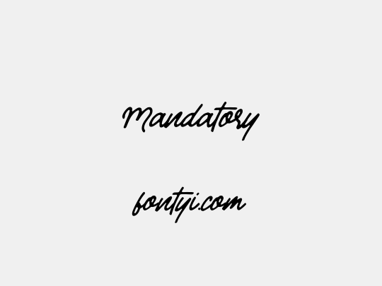 Mandatory