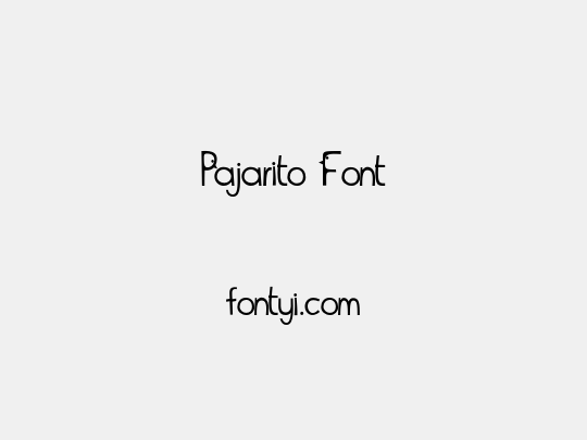 Pajarito Font
