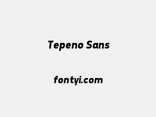 Tepeno Sans