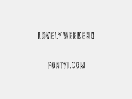 Lovely Weekend