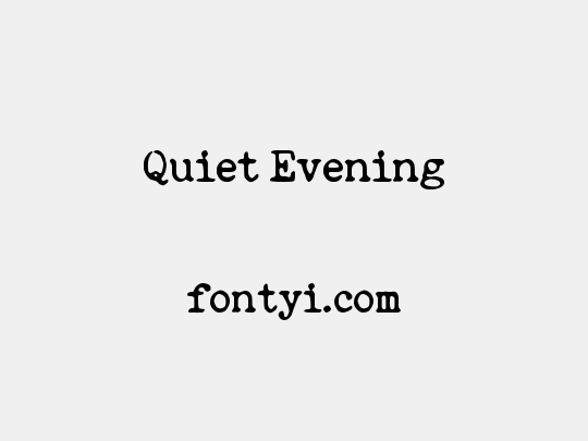 Quiet Evening
