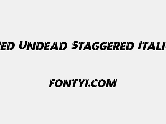 Red Undead Staggered Italic