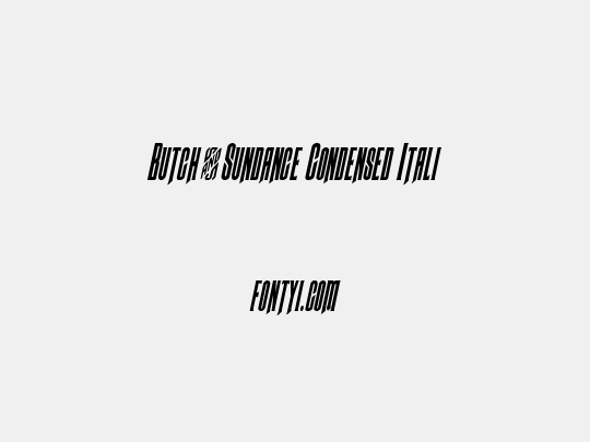 Butch & Sundance Condensed Italic