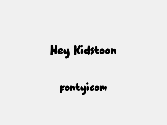 Hey Kidstoon