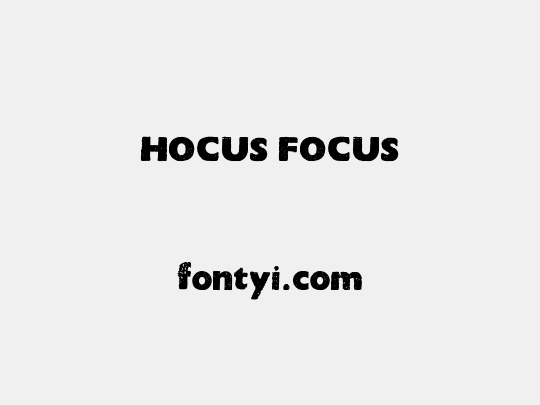 HOCUS FOCUS