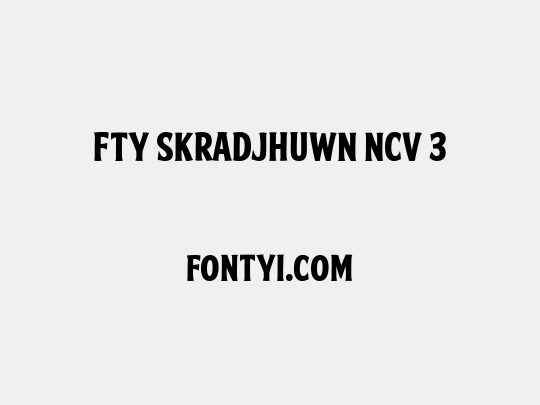 FTY SKRADJHUWN NCV 3