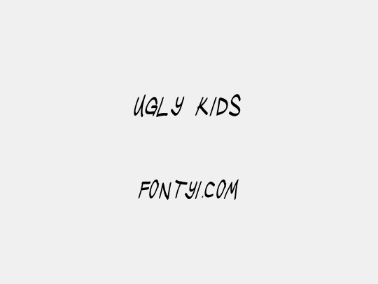 Ugly Kids