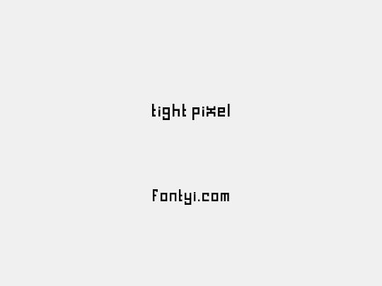 tight pixel