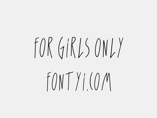 For Girls Only